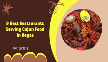 9 Best Restaurants Serving Cajun Food in Vegas: My Personal Favorites Revealed