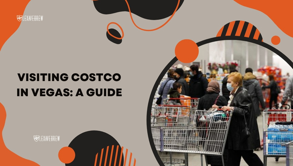 Visiting Costco Warehouses in Vegas: A Guide