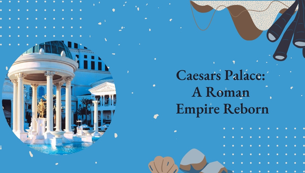 Caesars Palace: Themed Hotels in Las Vegas