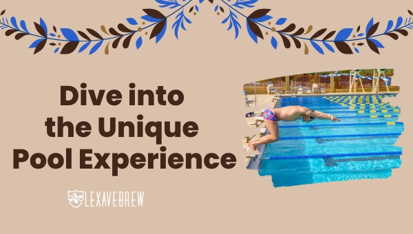 Dive into the Unique Pool Experience
