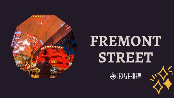 Fremont Street - Best Las Vegas Breweries