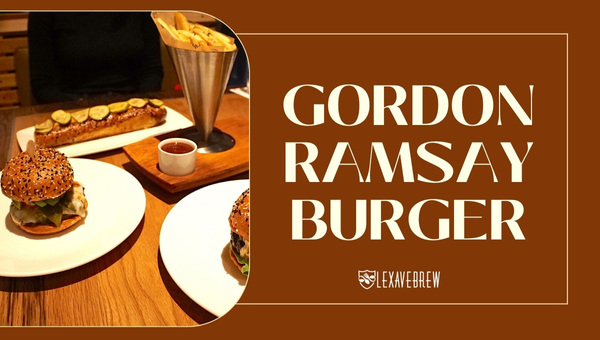 Gordon Ramsay Burger - Gordon Ramsay Restaurants