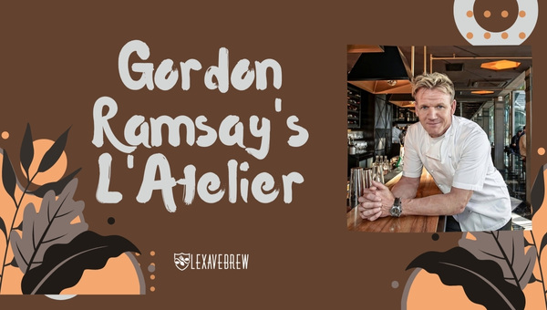 Gordon Ramsay's L'Atelier - Gordon Ramsay Restaurants
