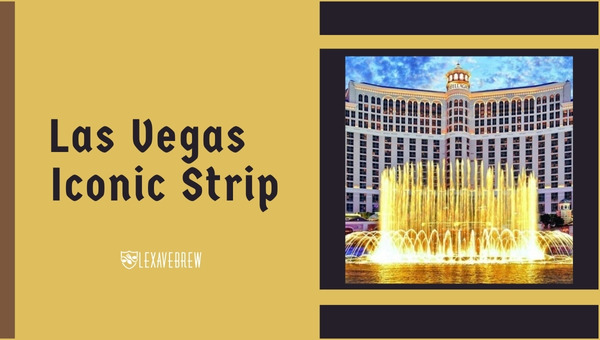Las Vegas Iconic Strip - History Behind the Name Las Vegas