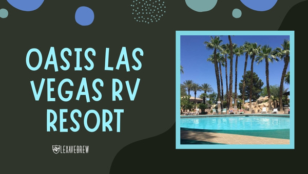 Oasis Las Vegas - Best RV Parks in Las Vegas