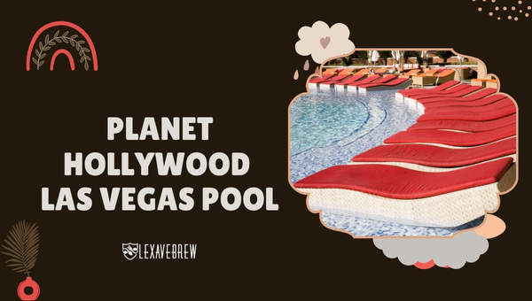 Planet Hollywood Las Vegas Pool: What to Expect