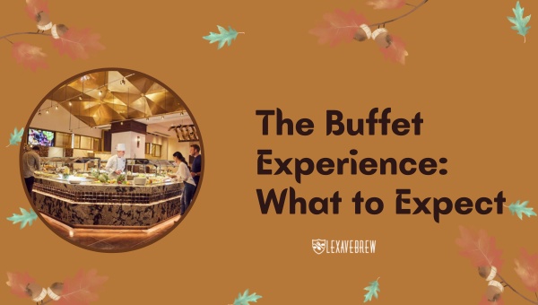 The Buffet Experience: What to Expect - Main Street Station Garden Court Buffet