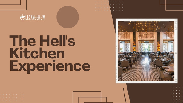 The Hell's Kitchen Experience - Gordon Ramsay Restaurants