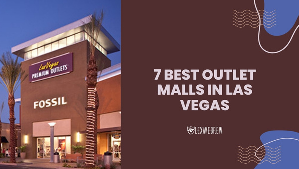 7 Best Outlet Malls in Las Vegas