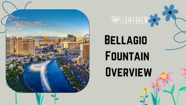 Bellagio Fountain Overview