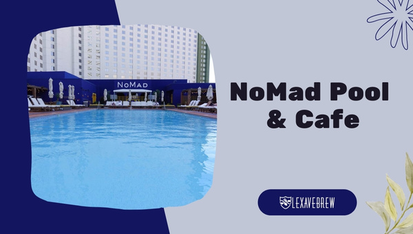NoMad Pool & Cafe - Best Rooftop Restaurants in Las Vegas