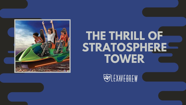 The Thrill of Stratosphere Tower - Top of the World Las Vegas